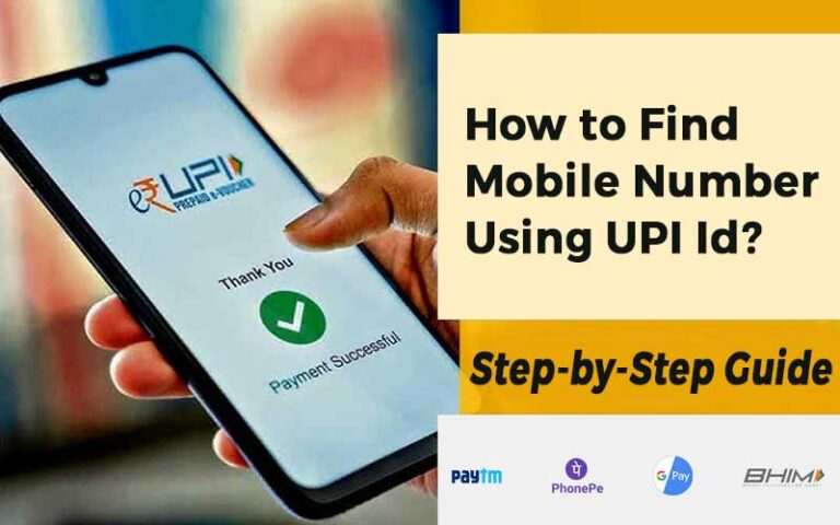 how to get mobile number from upi transaction id online