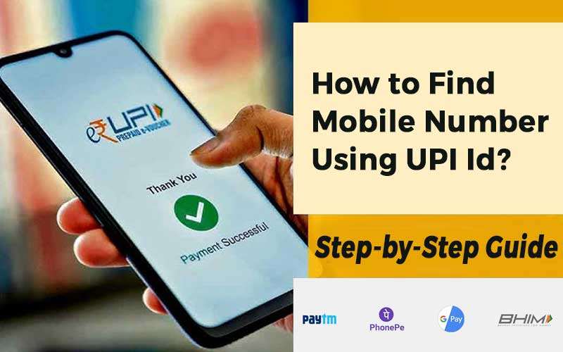 kisi bhi upi id se mobile number kaise nikale