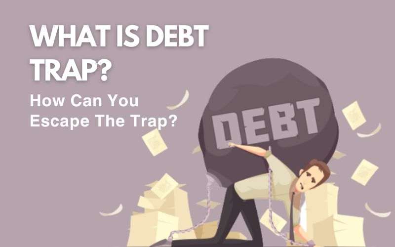 What is Debt Trap
